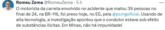 Twiter do Governador de Minas Gerais, Romeu Zema, sobre a prisão do motorista da carreta que causou o acidente com ônibus que vitimou 49 pessoas no dia 21 de dezembro de 2024 em Teófilo Otoni/MG.