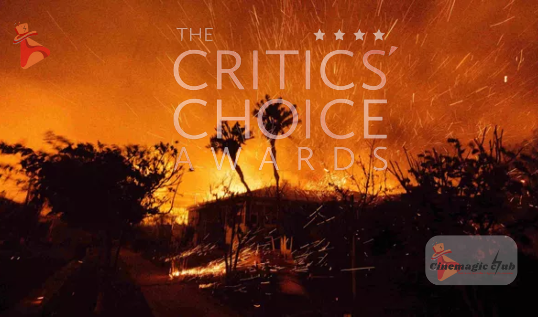 Critics Choice Awards 2025 é adiado por causa dos incêndios em Los Angeles
